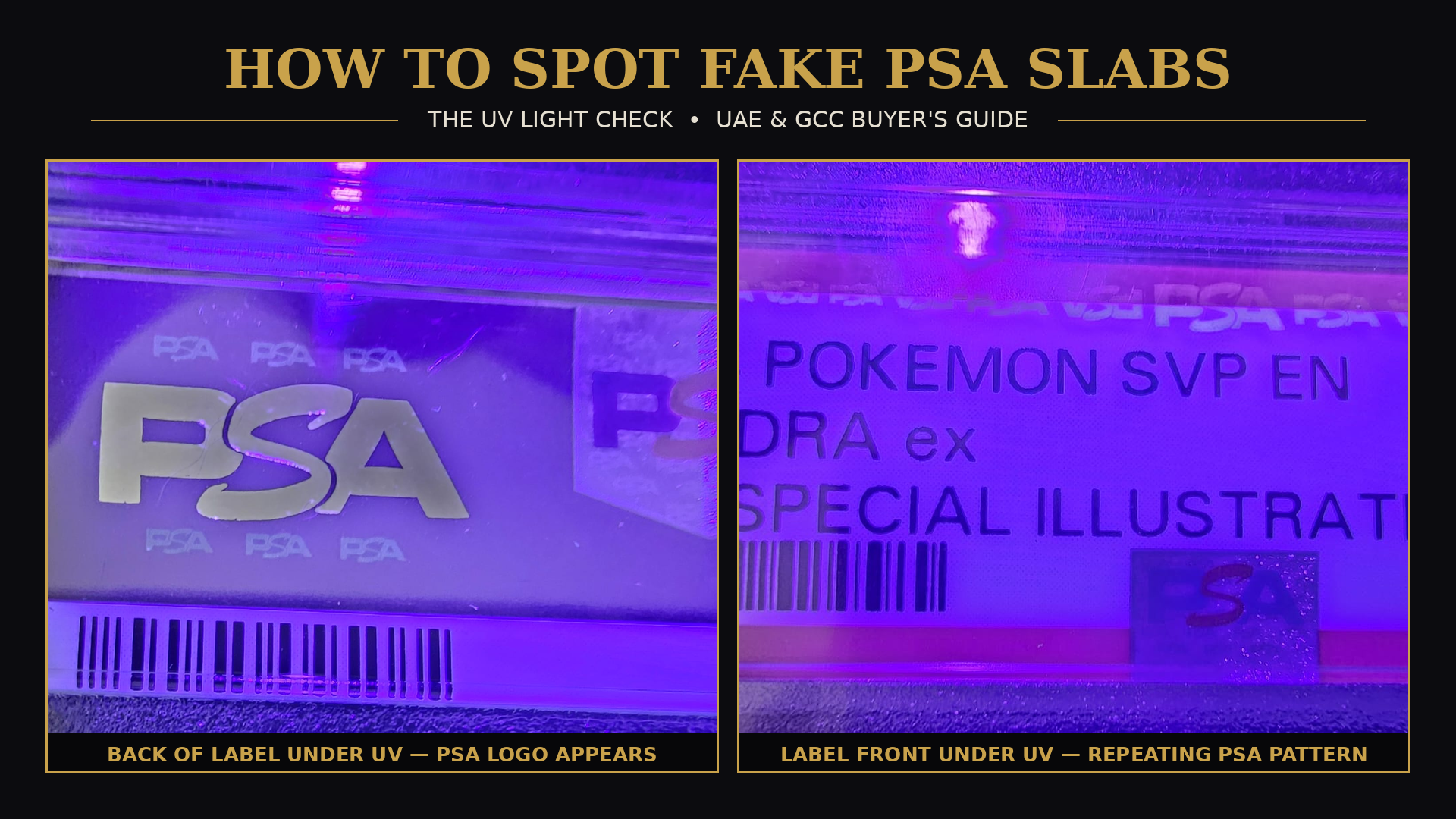 PSA slab label under UV light showing the genuine PSA logo pattern — how to spot fake PSA slabs